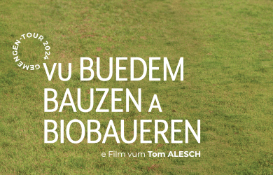 Film: « Vu Buedem, Bauzen a Biobaueren »