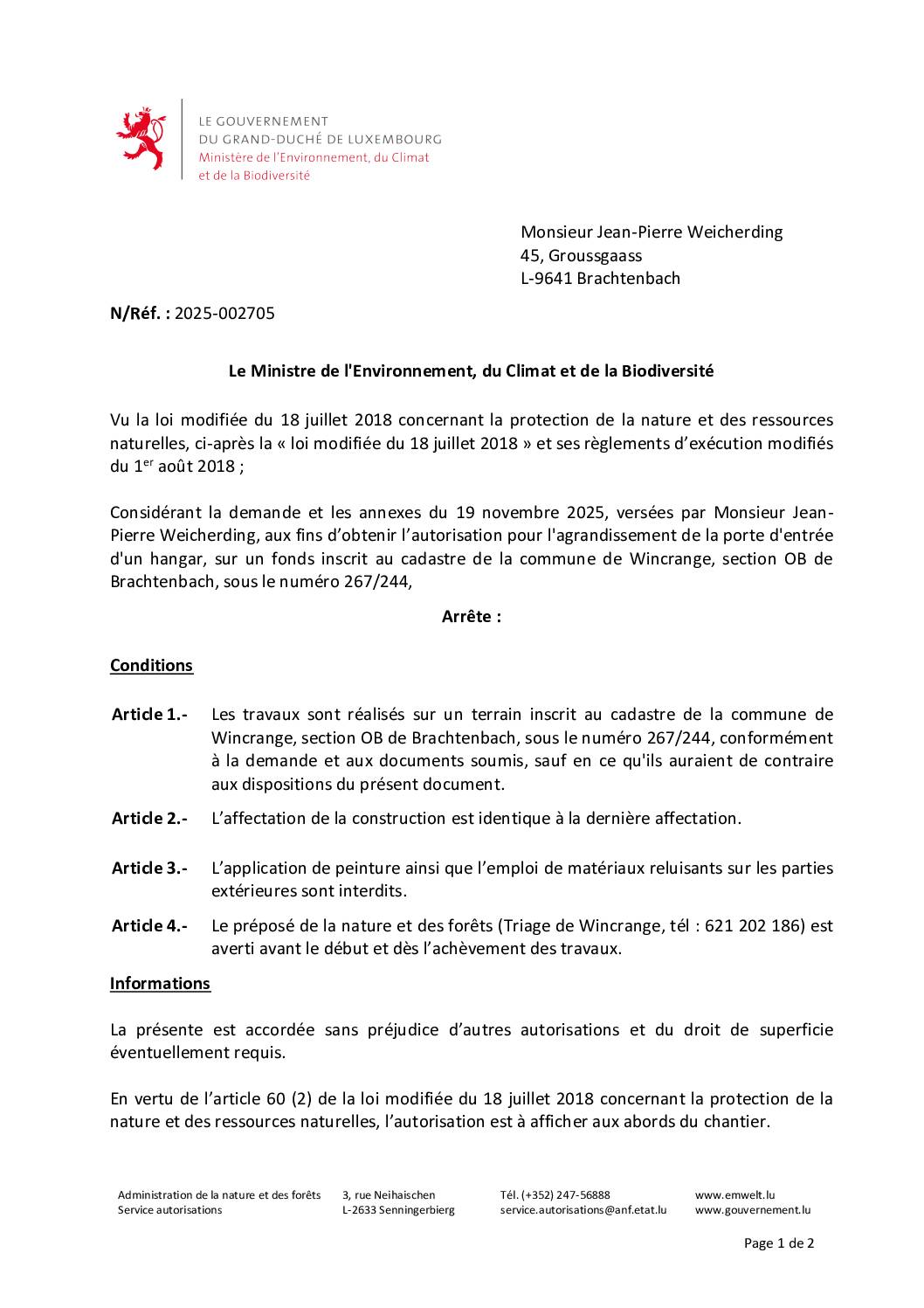 Autorisation: agrandissement de la porte d’entrée d’un hangar à Brachtenbach