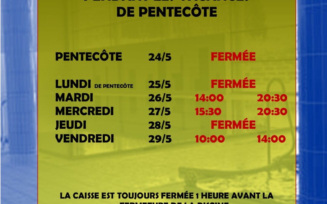 Piscine: horaires d’ouvertures pendant les vacances de Pentecôte (du 24 au 29 mai 2026)